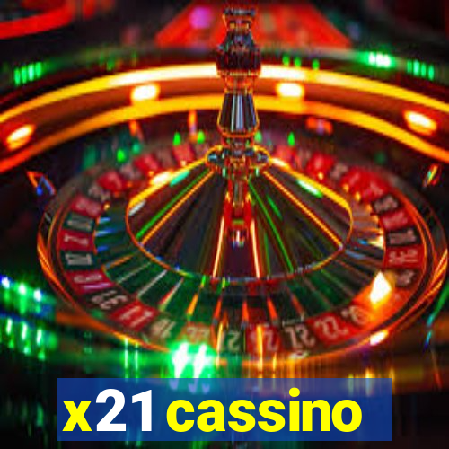 x21 cassino